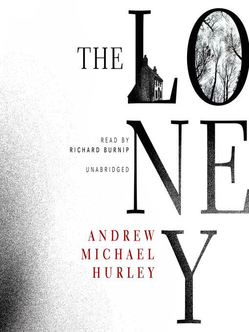 Title details for The Loney by Andrew Michael Hurley - Available
